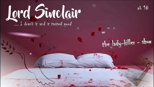 Lord Sinclair - The Lady-Killer - Show